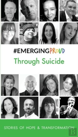 Bertrand.pt - #Emergingproud Through Suicide: Stories Of Hope & Transformation