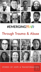 #Emergingproud Through Trauma & Abuse