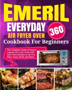 Bertrand.pt - Emeril Lagasse Everyday 360 Air Fryer Oven Cookbook For Beginners