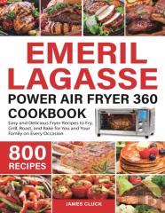 Emeril Lagasse Power Air Fryer 360 Cookbook