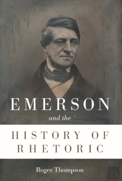 Bertrand.pt - Emerson And The History Of Rhetoric