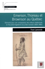 Emerson, Thoreau Et Brownson Au Quebec
