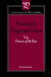 Emerson'S Pragmatic Vision