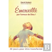 Émerveillé Par L'Amour De Dieu. ;30 Jours Pour Être Transformé