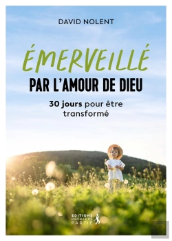 Bertrand.pt - Émerveillé Par L'Amour De Dieu : 30 Jours Pour Être Transformé
