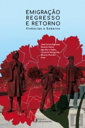 Emigração, Regresso e Retorno