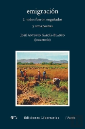 Emigración. 2. Todos Fueron Engañados Y Otros Poemas