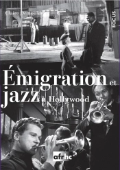 Émigration Et Jazz À Hollywood