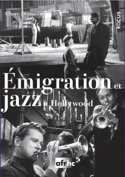 Bertrand.pt - Émigration Et Jazz À Hollywood