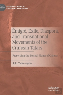 Bertrand.pt - Emigre, Exile, Diaspora, And Transnational Movements Of The Crimean Tatars