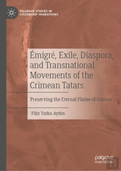 Bertrand.pt - Emigre, Exile, Diaspora, And Transnational Movements Of The Crimean Tatars