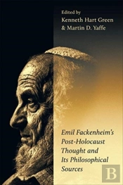 Emil Fackenheim'S Post-Holocaust Thought And Its Philosophical Sources