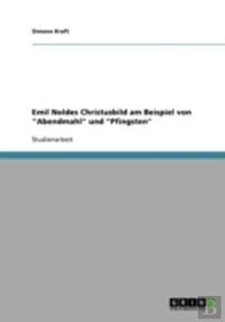 Bertrand.pt - Emil Noldes Christusbild Am Beispiel Von 