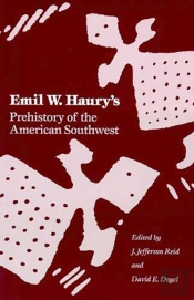 Emil W.Haury'S Prehistory Of The American South-West
