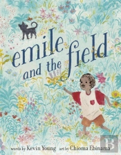 Emile And The Field