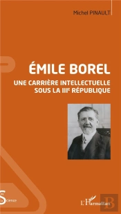 Emile Borel, Une Carrière Intellectuelle Sous La Iiie République
