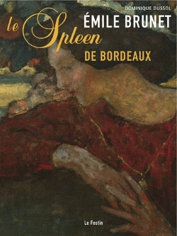 Bertrand.pt - Emile Brunet Le Spleen De Bordeaux
