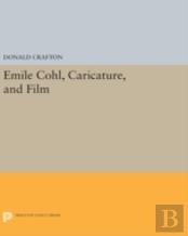 Emile Cohl, Caricature, And Film