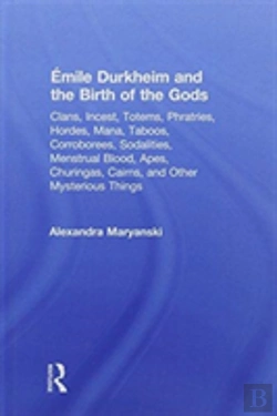 Bertrand.pt - Emile Durkheim And The Birth Of The Gods