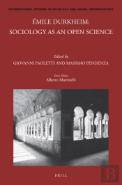 Emile Durkheim: Sociology As An Open Science