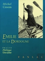 Emile Et La Dordogne