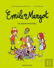 Emile Et Margot Tome 3 : Un Bazar Monstre !