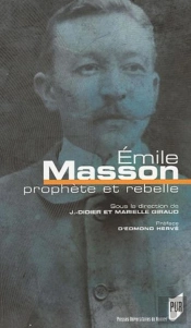 Emile Masson ; Prophete Et Rebelle