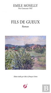 Emile Moselly - Fils De Gueux