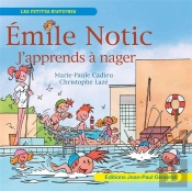 Emile Notic : J'Apprends À Nager