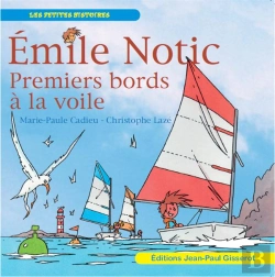 Bertrand.pt - Emile Notic Tome 5 : Premiers Bords A La Voile