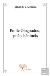 Emile Ologoudou, Poète Béninois