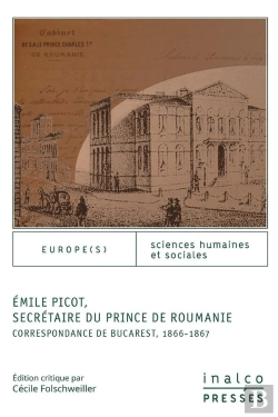 Bertrand.pt - Emile Picot, Secrétaire Du Prince De Roumanie ; Correspondance De Bucarest, 1866-1867