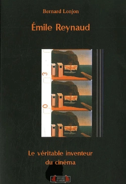 Bertrand.pt - Émile Reynaud ; Le Véritable Inventeur Du Cinéma