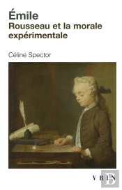 Emile : Rousseau Et La Morale Expérimentale