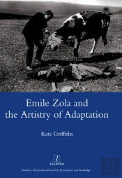 Emile Zola And The Artistry Of Adaptation