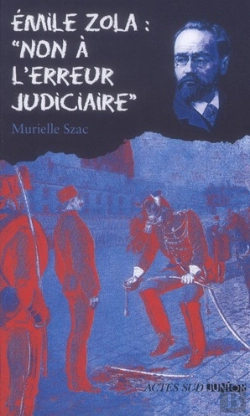 Bertrand.pt - Emile Zola : Non A L'Erreur Judiciaire