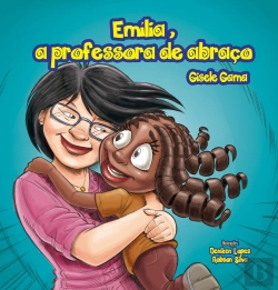 Bertrand.pt - Emília, A Professora De Abraço