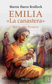 Emilia «La Canastera», Mártir Del Rosario