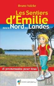 Emilie Dans Le Nord Des Landes (Vol 2) P.N.R Landes