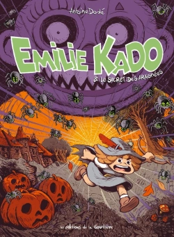 Bertrand.pt - Emilie Kado Tome 1 : Emilie Kado & Le Secret Des Araignées