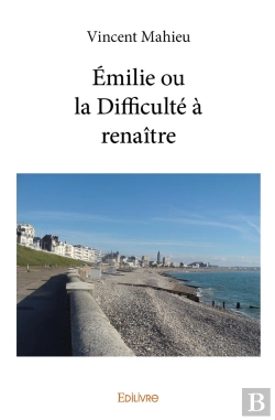 Bertrand.pt - Émilie Ou La Difficulté À Renaître