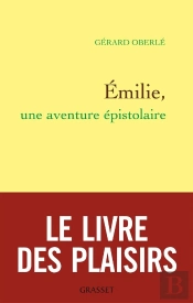 Emilie, Une Aventure Epistolaire