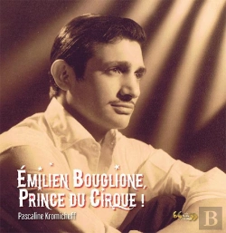 Bertrand.pt - Emilien Bouglione, Prince Du Cirque !