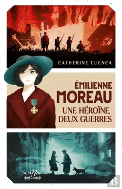Bertrand.pt - Emilienne Moreau, Une Héroïne, 2 Guerres Mondiales