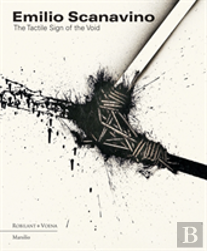 Emilio Scanavino: The Tactile Sign Of The Void