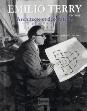 Emilio Terry 1890-1969 ; Études Sur L'Architecte Et Le Décorateur
