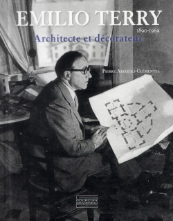 Bertrand.pt - Emilio Terry 1890-1969 ; Études Sur L'Architecte Et Le Décorateur
