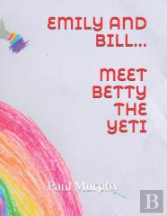Emily And Bill... Meet Betty The Yeti