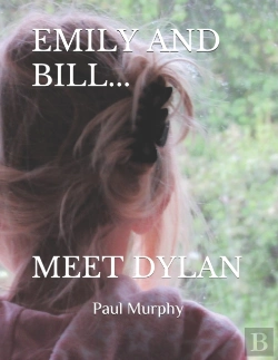 Bertrand.pt - Emily And Bill... Meet Dylan