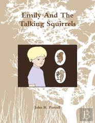 Emily And The Talking Squirrels